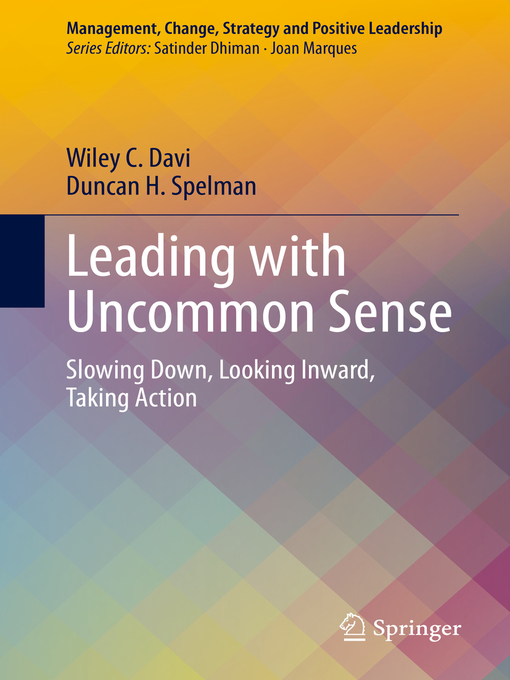 Title details for Leading with Uncommon Sense by Wiley C. Davi - Available